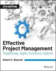 现货 Effective Project Management: Traditional, Agile, Extreme, Hybrid[9781119562801]