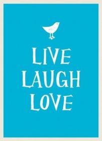 现货Live, Laugh, Love[9781849535281]