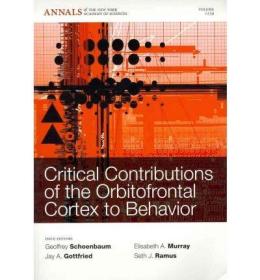 现货 Critical Contributions Of The Orbitofrontal Cortex To Behavior [9781573318228]