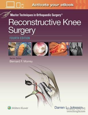 现货 Master Techniques In Orthopaedic Surgery: Reconstructive Knee Surgery (Master Techniques In Orthopaedic Surgery) [9781496318275]