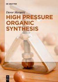 现货 High Pressure Organic Synthesis [9783110555950]