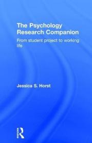 现货 The Psychology Research Companion: From Student Project To Working Life [9781138785311]