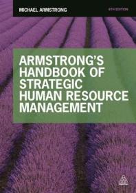 现货Armstrong's Handbook of Strategic Human Resource Management[9780749476823]