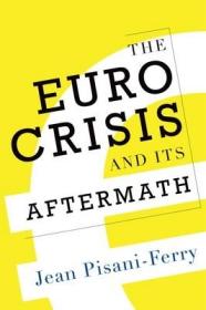 现货The Euro Crisis and Its Aftermath[9780199993338]