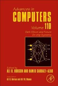 现货 Dark Silicon and Future On-Chip Systems: Volume 110 (Advances in Computers)[9780128153581]