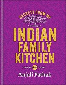 现货Secrets From My Indian Family Kitchen[9781845339333]