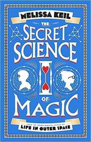 现货The Secret Science Of Magic[9781760127763]