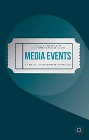 现货Media Events: A Critical Contemporary Approach (2016)[9781137574275]