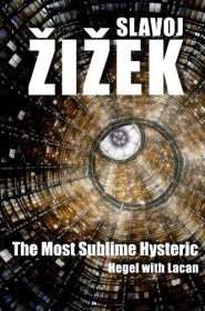 现货The Most Sublime Hysteric: Hegel with Lacan[9780745663746]