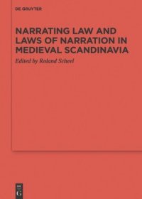 现货Narrating Law and Laws of Narration in Medieval Scandinavia[9783110654219]