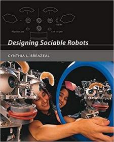 现货 Designing Sociable Robots (Intelligent Robotics and Autonomous Agents series) [9780262524315]