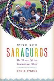 现货With the Saraguros: The Blended Life in a Transnational World[9780292760936]