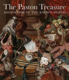 现货The Paston Treasure: Microcosm of the Known World[9780300232905]