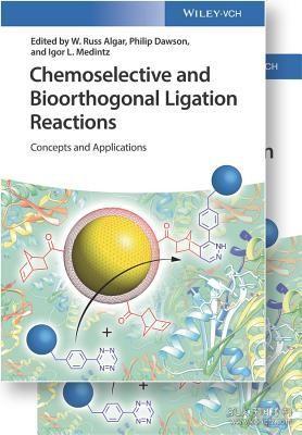 现货 Chemoselective And Bioorthogonal Ligation Reactions - Concepts And Applications [9783527334360]