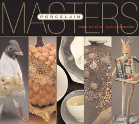 现货Porcelain: Major Works by Leading Ceramists (Masters: Major Works by Leading Artists)[9781579909727]