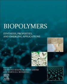 现货Biopolymers: Synthesis, Properties, and Emerging Applications[9780323909396]