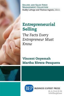 现货Entrepreneurial Selling: The Facts Every Entrepreneur Must Know[9781631573217]