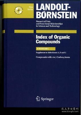现货 Compounds With 1 To 7 Carbon Atoms  (Supplement To Subvolume A, D And G) (Indexes) [9783540730811]