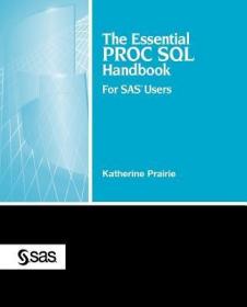 现货The Essential Proc SQL Handbook: For SAS Users[9781590475713]