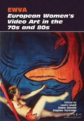 现货Ewva: European Women's Video Art in the 70s and 80s[9780861967346]