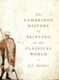 现货The Cambridge History of Painting in the Classical World[9780521865913]