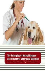 现货The Principles of Animal Hygiene and Preventive Veterinary Medicine[9781785696565]