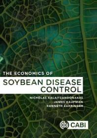 现货The Economics of Soybean Disease Control[9781780648088]