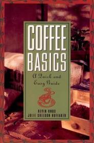 Coffee Basics: A Quick and Easy Guide