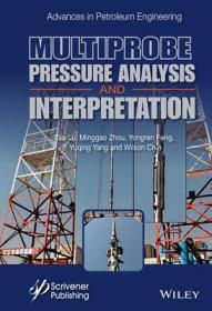 现货 Formation Testing: Multiprobe Design And Pressure Analysis [9781119760658]