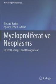 现货 Myeloproliferative Neoplasms: Critical Concepts and Management (Hematologic Malignancies)[9783642249884]