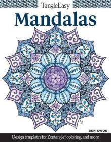 现货Tangleeasy Mandalas: Design Templates for Zentangle(r), Coloring, and More (Tangleeasy)[9781497201064]