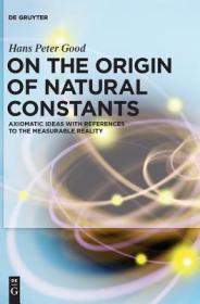 现货On the Origin of Natural Constants[9783110610284]