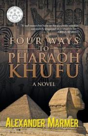 现货Four Ways to Pharaoh Khufu[9781482854978]