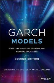 现货Garch Models: Structure, Statistical Inference and Financial Applications[9781119313571]