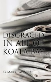 现货Disgraced in All of Koala Bay[9781504306119]