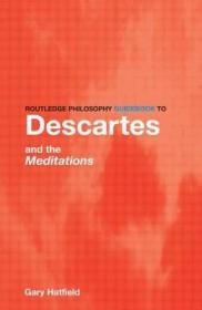 现货Routledge Philosophy Guidebook to Descartes and the Meditations (Routledge Philosophy Guidebooks (Paperback))[9780415111935]