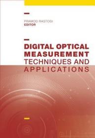 现货 Digital Optical Measurement: Techniques and Applications[9781608078066]