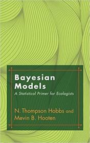 现货 Bayesian Models: A Statistical Primer for Ecologists [9780691159287]