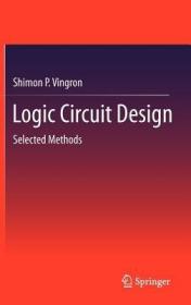 现货 Logic Circuit Design: Selected Methods (2012)[9783642276569]