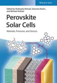 现货 Perovskite Solar Cells: Materials, Processes, and Devices[9783527347155]