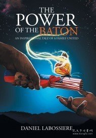 现货The Power of the Baton: An Inspirational Tale of a Family United[9781524547370]