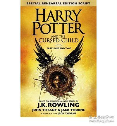 现货Harry Potter and the Cursed Child - Parts I & II (Special Rehearsal Edition): The Official Script Book of the Original West End Production[9780751565355]