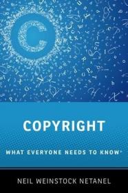 现货Copyright: What Everyone Needs To Knowrg （What Everyone Needs To Know）[9780199941148]