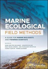 现货Marine Ecological Field Methods: A Guide for Marine Biologists and Fisheries Scientists[9781119184300]