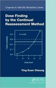 现货Dose Finding by the Continual Reassessment Method通过不断的重估方法寻找剂量[9781420091519]