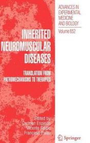 现货 Inherited Neuromuscular Diseases (Advances In Experimental Medicine And Biology  ,No. 652) [9789048128129]