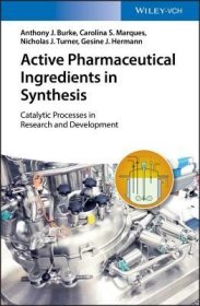 现货Active Pharmaceutical Ingredients in Synthesis: Catalytic Processes in Research and Development[9783527342419]