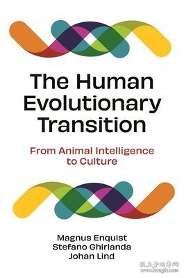 现货The Human Evolutionary Transition: From Animal Intelligence to Culture[9780691240756]