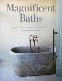 现货Magnificent Baths: Private Indulgences from Baroque to Minimalist[9780847836505]