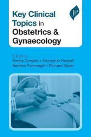 现货 Key Clinical Topics in Obstetrics and Gynaecology[9781907816703]